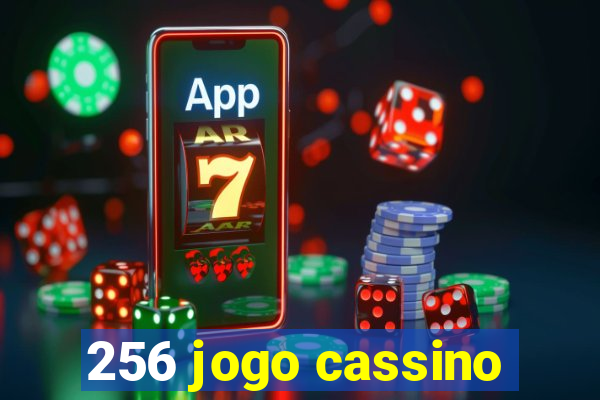 256 jogo cassino